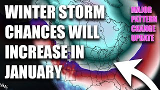 Winter Storm Risk Will dramatically Increase In Early January.. Major Pattern Change Update!