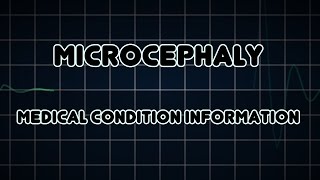 Microcephaly (Medical Condition)