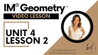 Unit 4 Lesson 2 Video Lesson IM® GeometryTM authored by Illustrative Mathematics®