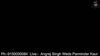 Live:- Angrej Singh Weds Parminder Kaur  Photoshoot By Friends Photography Devigarh Ph:-9150000084
