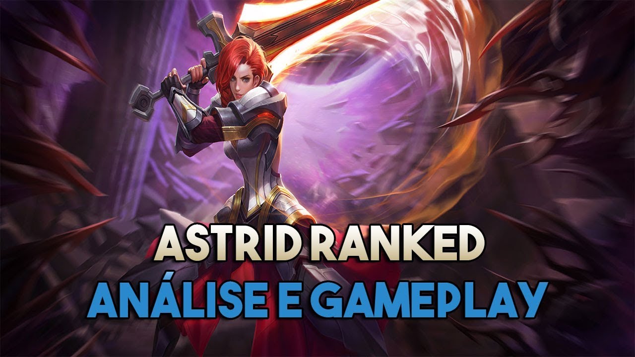 Astrid Ranked! Análise E Gameplay - Arena Of Valor - YouTube