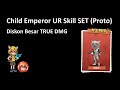 Child Emperor UR Full Skill Set Review (Proto)