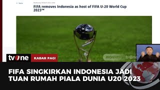 Indonesia Batal Jadi Tuan Rumah Piala Dunia U-20 2023 | Kabar Pagi tvOne