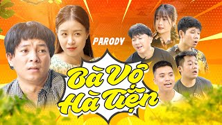 (NHẠC CHẾ ) BÀ VỢ HÀ TIỆN - Thái Dương x Trang Emma x Sơn Đần x Chung Tũn | Parody Offcial MV