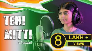 Teri Mitti - Kesari | Female Cover | SASWATI | Bpraak | Akshay Kumar & Parineeti | @MrMusicoGrapher