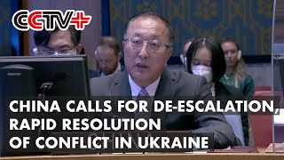 China Calls for De-escalation, Rapid Resolution of Conflict in Ukraine