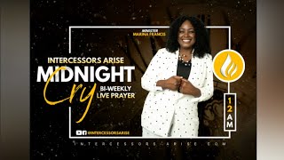 INTERCESSORS ARISE | MIDNIGHT CRY | 5/31/22