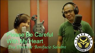 Please Be Careful With My Heart | Eva Doron & Bonifacio Salubre