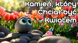 Kamień, który Chciał być Kwiatem 🌷 | Bajki na dobranoc dla dzieci 🌙