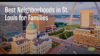 Best Neighborhoods in St Louis Families