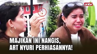 Ternyata Kelakuan ARTnya Begitu! Pantesan Majikan Marah Banget   Terangkanlah ANTV Eps 126 (3/3)