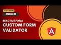 [33] Angular 16 | Reactive Forms | Custom Form Validator