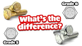 The Differences Between Grade 5 & Grade 8 Fasteners Explained!