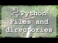 #16 Learn to use Python files and directories related methods