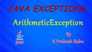 ARITHMETICEXCEPTION | EXCEPTIONS LIST IN JAVA