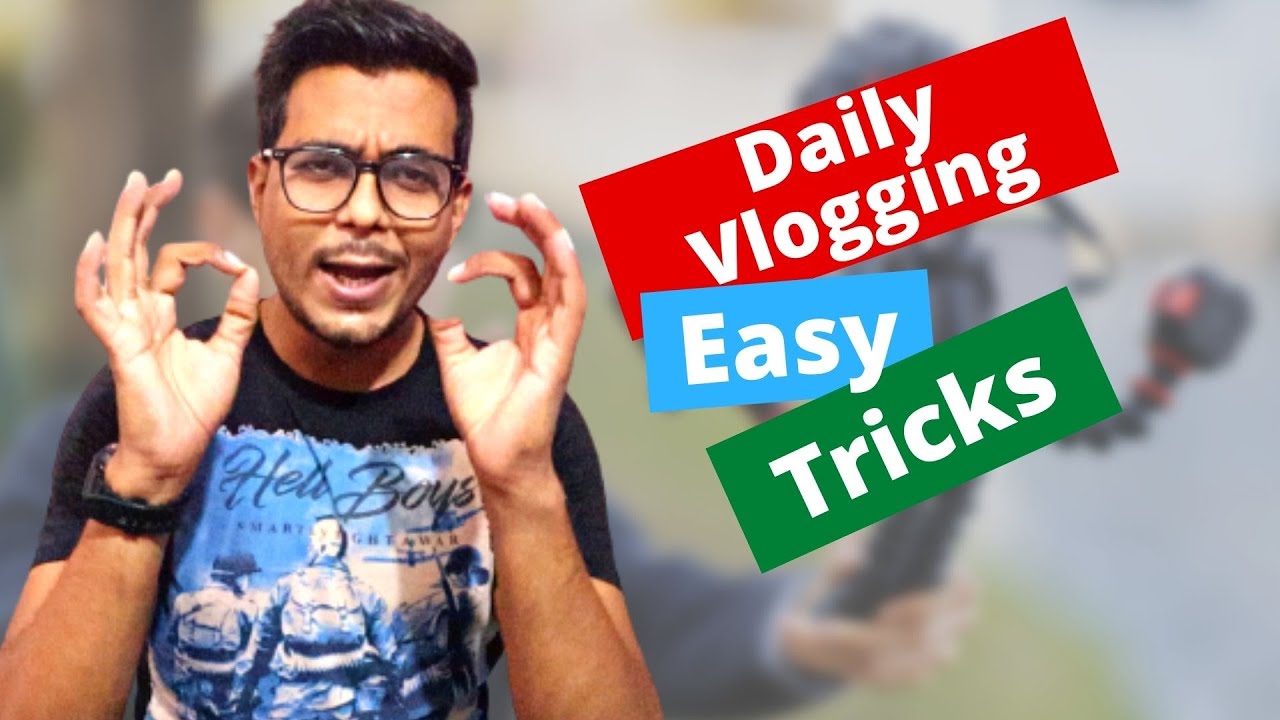 This Is How You Make DAILY VLOGS | Tips And Tricks | For Daily Vlogs ...