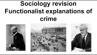 Sociology revision - Functionalist explanations of crime