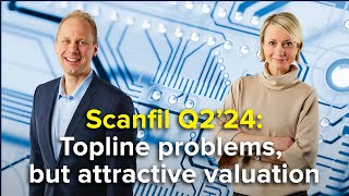 Scanfil Q2’24: Topline problems, but attractive valuation