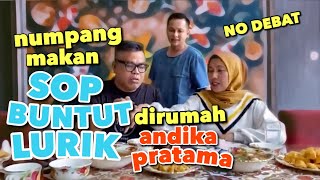 Numpang Makan Sop Buntut Lurik Andhika Pratama. No Debat!