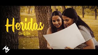 Gia \u0026 Bri -  Heridas (Video Oficial)