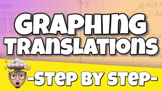 Graphing Translations (Geometry) FULL LESSON WITH PROBLEMS AND ANSWERS