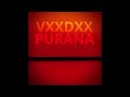 VXXDXX | Purana