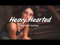 Taska Black - Heavy Hearted (Lyrics) ft. Emma Sameth