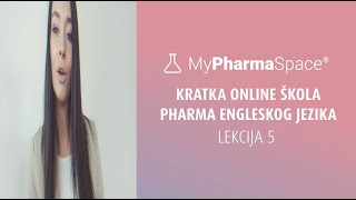 Kratka škola engleskog jezika za farmaceute i tehničare u apoteci – VIDEO LEKCIJA 5