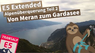 E5-Extended: Von Meran zum Gardasee