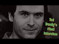 Ted Bundy Final Interview/Execution