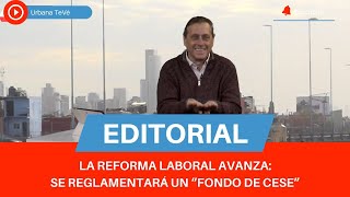 LA REFORMA LABORAL AVANZA, SE REGLAMENTARÁ UN \