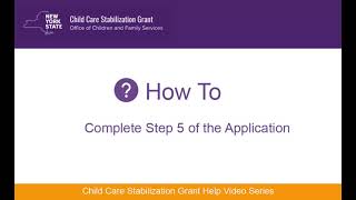 OCFS Child Care Stabilization Grant How to Complete Step 5