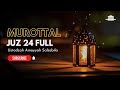 MUROTTAL JUZ 24 FULL | Ustadzah Ainayyah | MASKANUL HUFFADZ  INDONESIA (Qur'an Recitation)