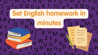 How to set English homework in minutes