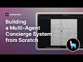 Building a multi-agent concierge system from scratch