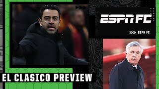 Previewing El Clasico: Real Madrid vs. Barcelona | ESPN FC