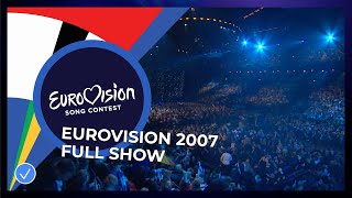 Eurovision Song Contest 2007 - Grand Final - Full Show
