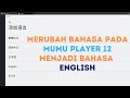 Bagaimana Mengubah Bahasa di Mumu Player 12