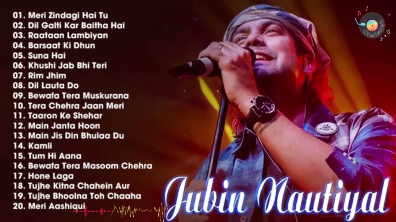 Jubin Nautiyal Songs || Best Of Jubin Nautiyal || Jubin Nautiyal All ...