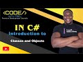 Introduction to Classes and Objects in C#  | Trevoir Williams