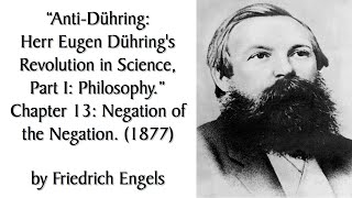 "Anti-Duhring, Part 1: Philosophy. Chapter 13: Dialectics. Negation of the Negation." (1877) Engels.