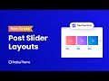 How To Use Post Slider Layouts With The Post Grid Plugin & Gutenberg