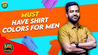 Must Have Shirt Colours For Men | Mr. Perfect | Blacksheep Go