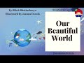 Our Beautiful World - Read Along Stories for Kids in English (Animated Bedtime Story) | Storyberries