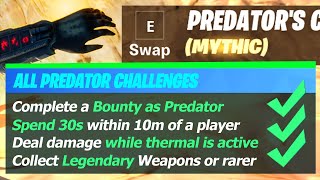 *ALL* Predator Challenges Fortnite - Damage while Thermal is Active, Complete a Bounty as Predator