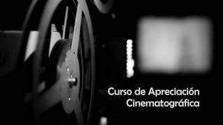 Curso de Apreciación Cinematográfica - Spot