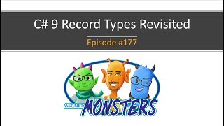 #177: C# 9 Record Types Revisited