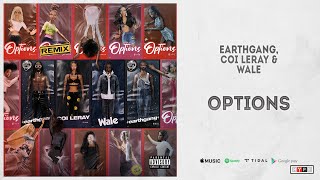 EARTHGANG, Coi Leray \u0026 Wale - \