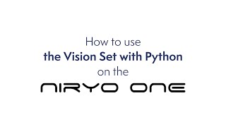 How to use the Vision Set with Python - Niryo One