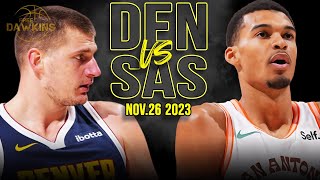 San Antonio Spurs vs Denver Nuggets Full Game Highlights | Nov 26, 2023 | FreeDawkins